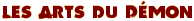 Les Arts du Démon