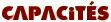 Capacités