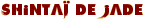 Shintaï de Jade