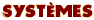 Systèmes